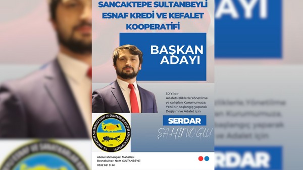 İŞ İNSANI SERDAR ŞAHİNOĞLU, ESNAF VE SANATKARLAR İÇİN BAŞKAN ADAYI OLACAK