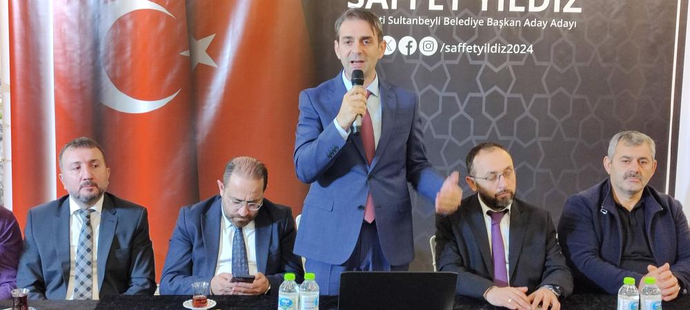 SAFFET YILDIZ, SULTANBEYLİ BELEDİYE BAŞKANLIĞI İÇİN ADAY ADAYLIĞINI DÜZENLEDİĞİ TOPLANTIDA DUYURDU