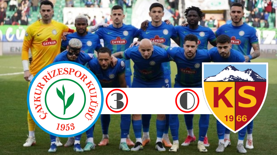 ÇAYKUR RİZESPOR ŞEYTANIN BACAĞINI KIRDI ÇAYKUR RİZESPOR 3-0 KAYSERİSPOR