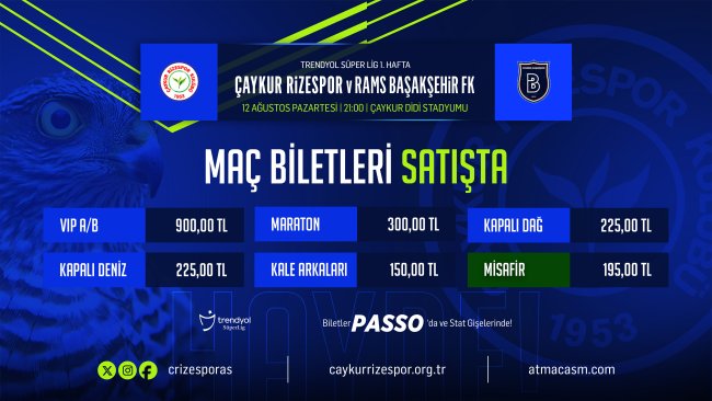 TRENDYOL SÜPER LİG’DE İLK HAFTA: RİZESPOR-BAŞAKŞEHİR MAÇININ BİLET FİYATLARI AÇIKLANDI