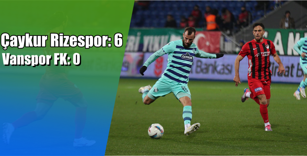 Çaykur Rizespor'dan Farklı Galibiyet: Vanspor FK'yı 6-0 Mağlup Ettiler