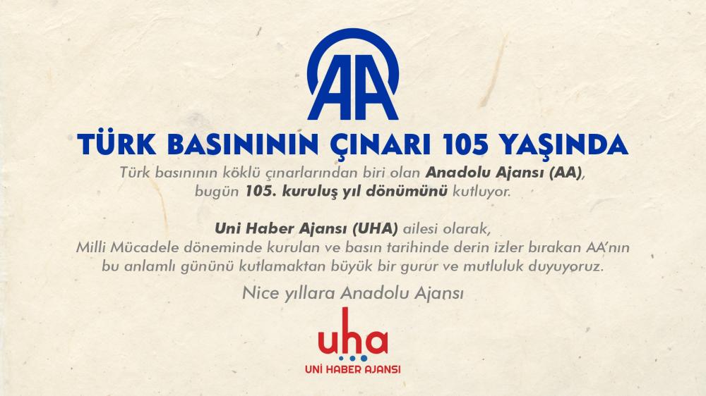 UHA'dan Anadolu Ajansı'na Kutlama: Türk Basınının Çınarı 105 Yaşında
